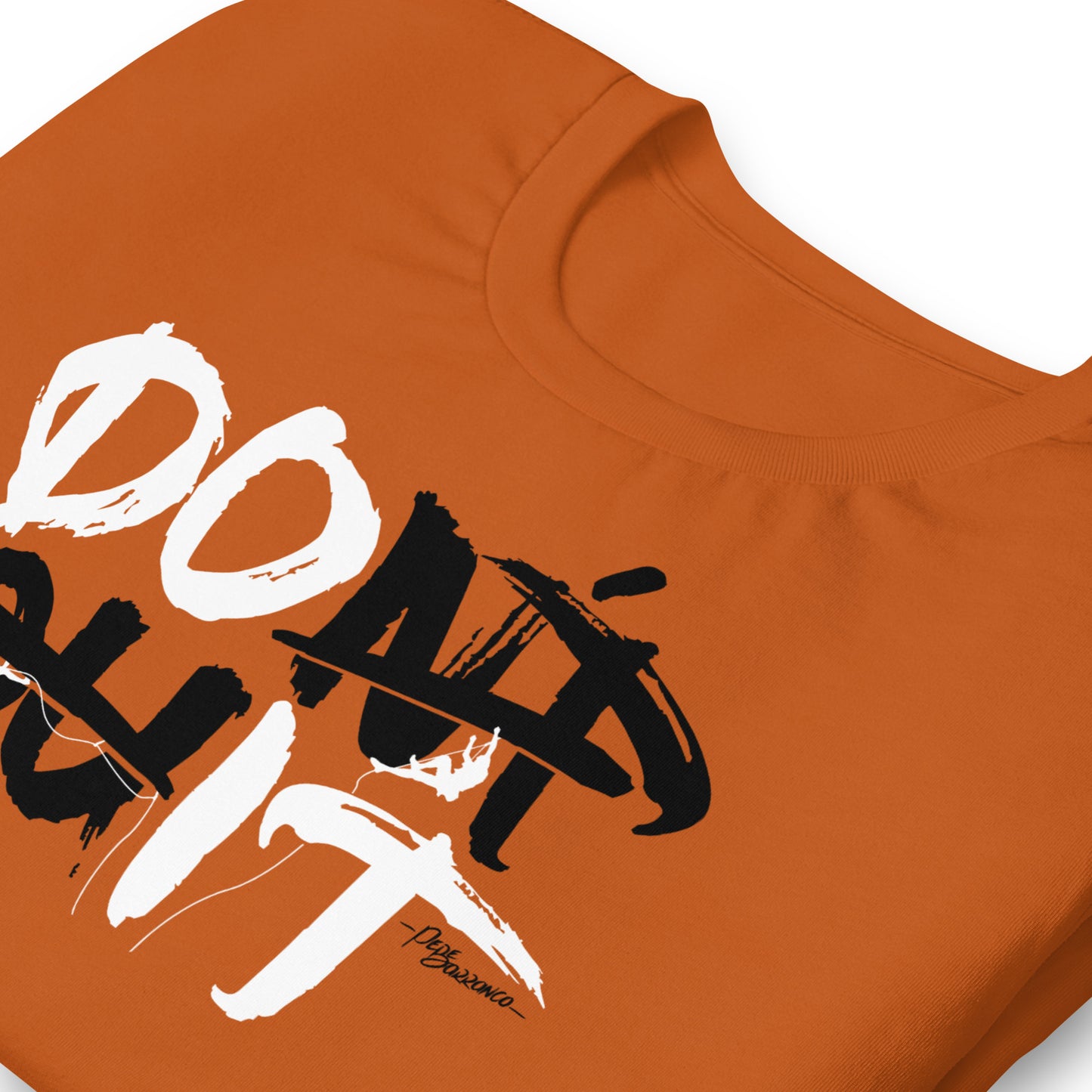 Camiseta "DON'T QUIT"