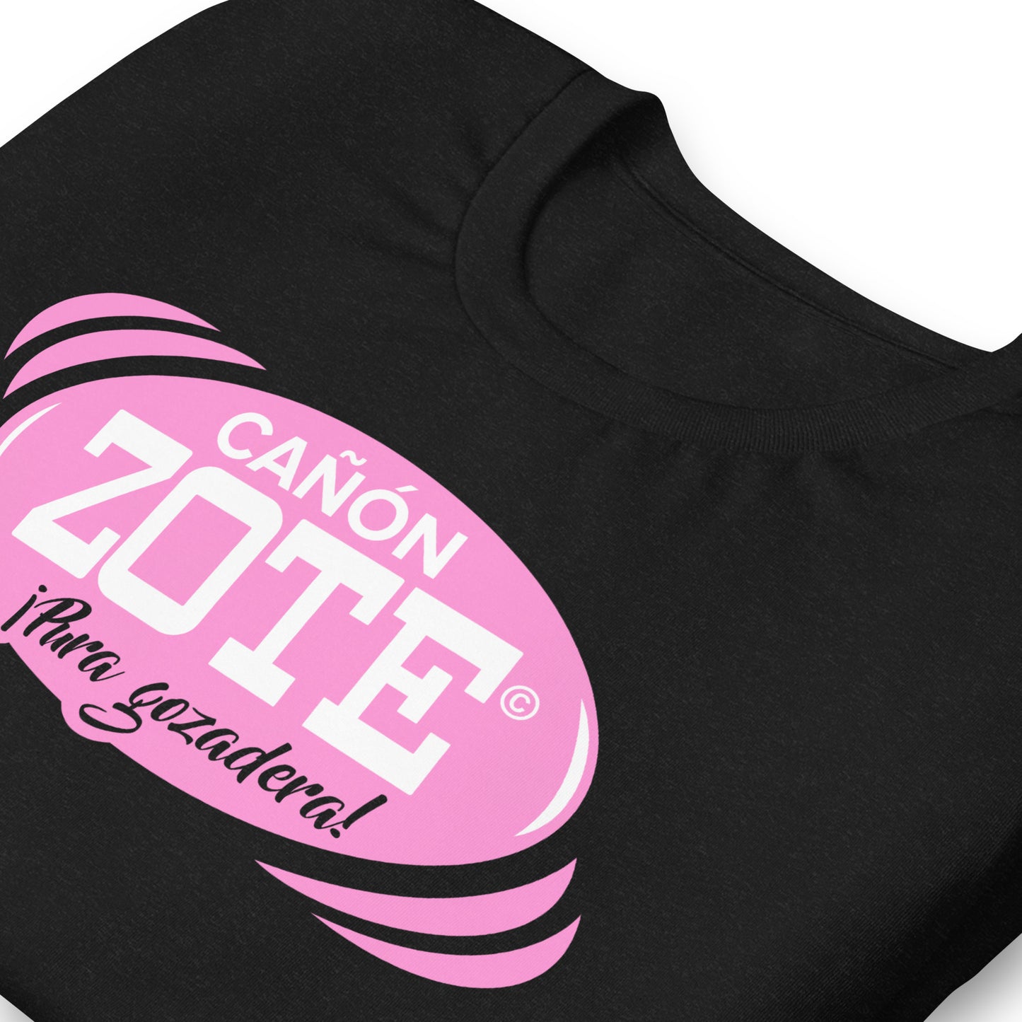 Camiseta "CañónZOTE"