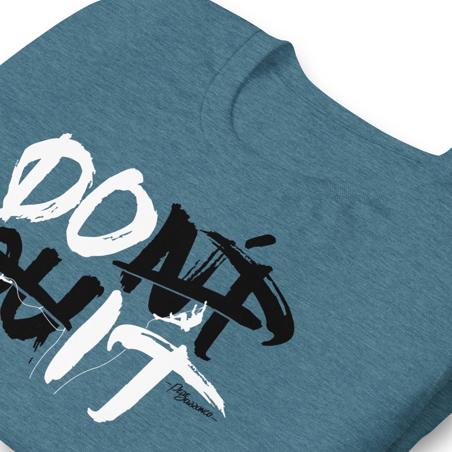 Camiseta "DON'T QUIT"