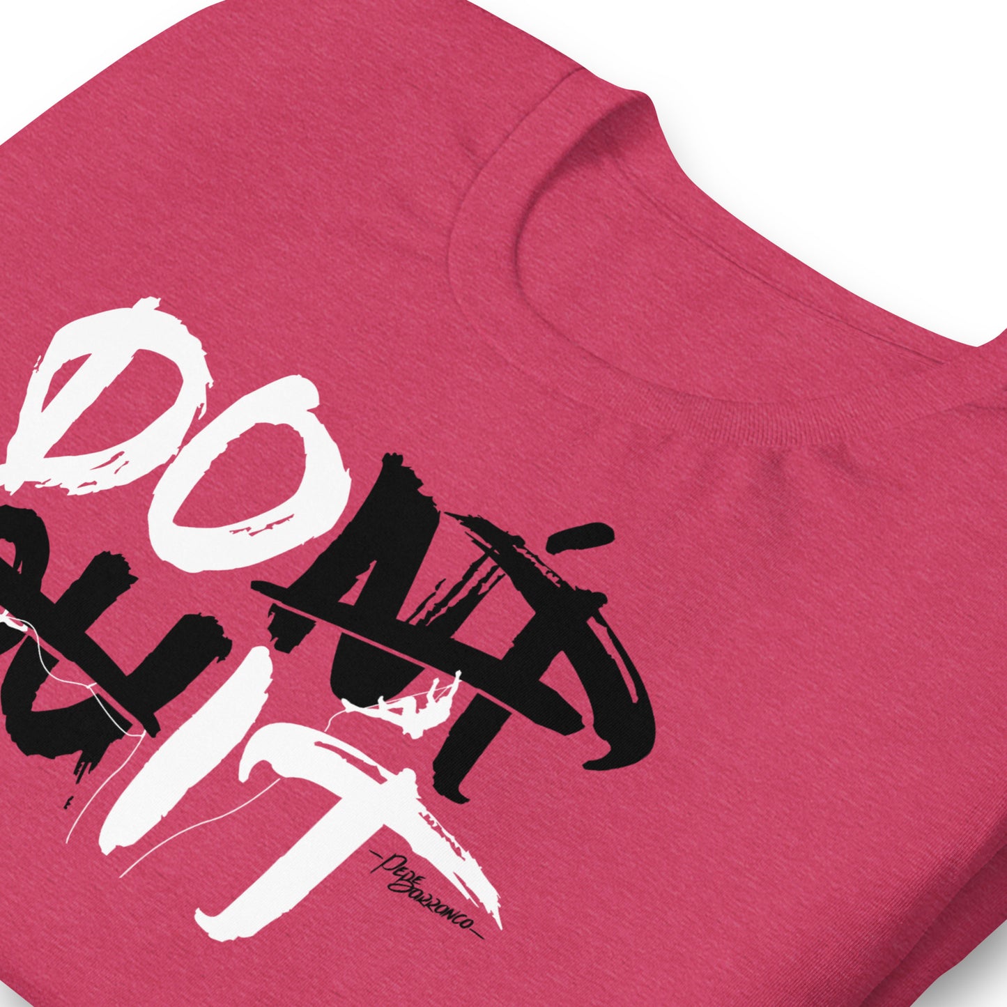 Camiseta "DON'T QUIT"