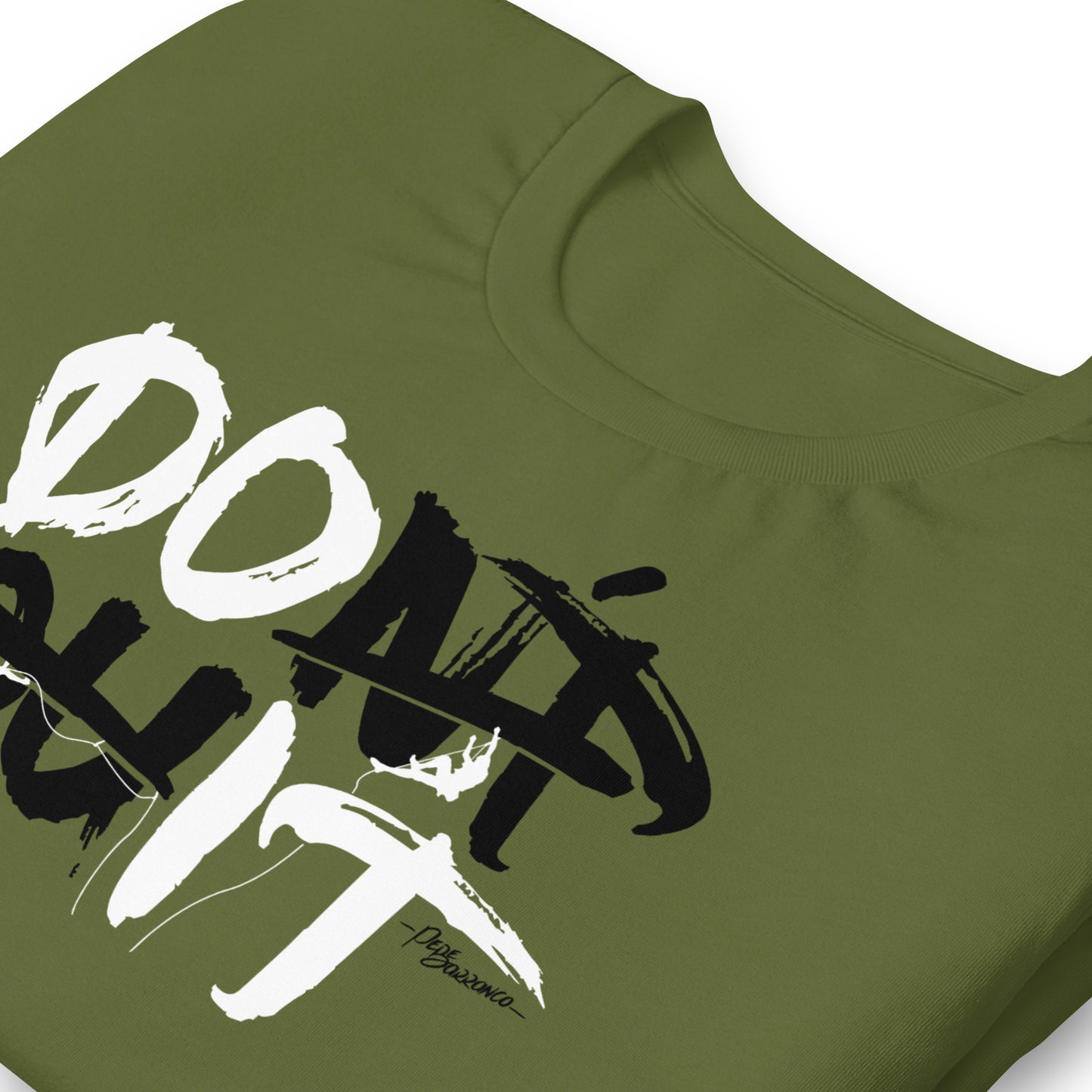Camiseta "DON'T QUIT"
