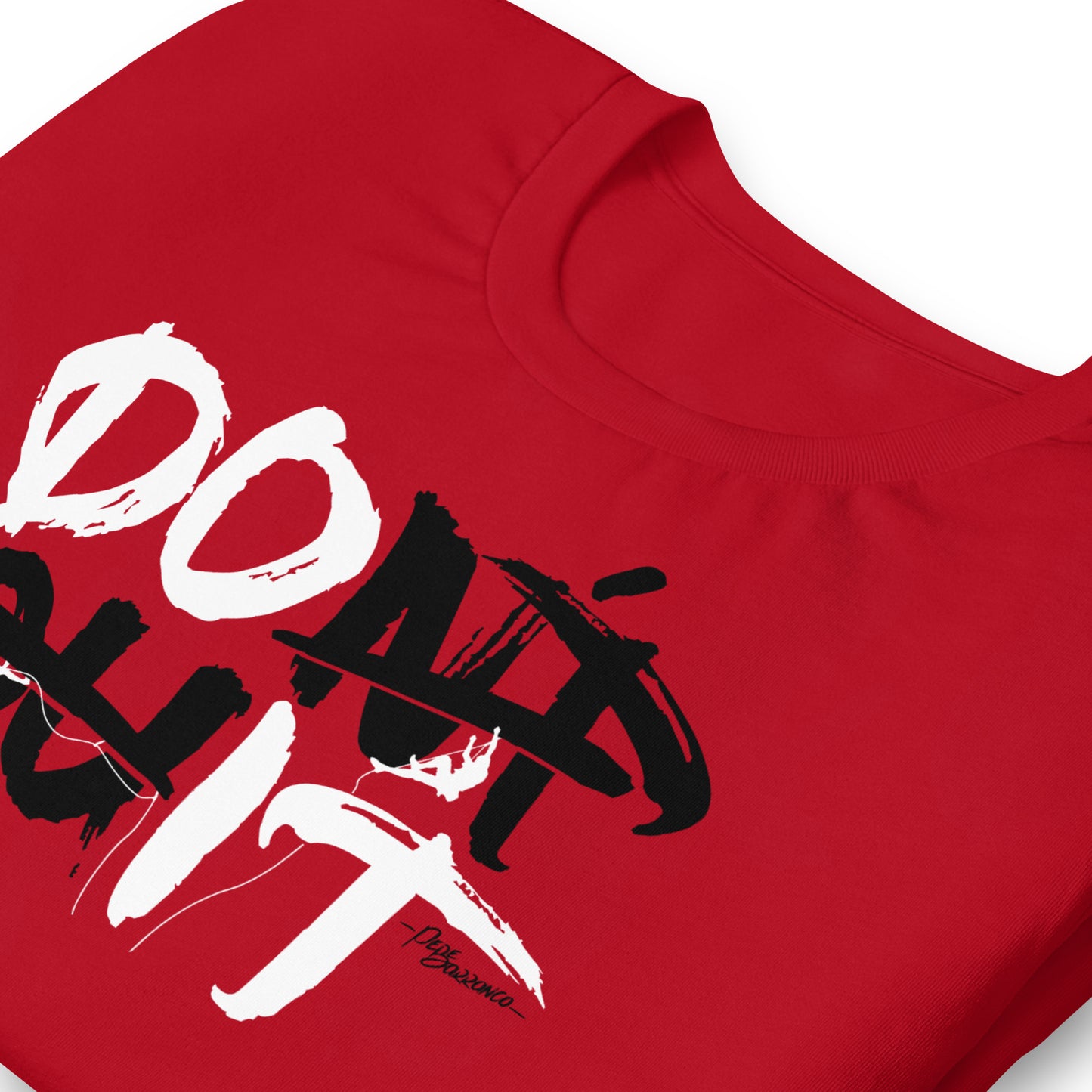 Camiseta "DON'T QUIT"