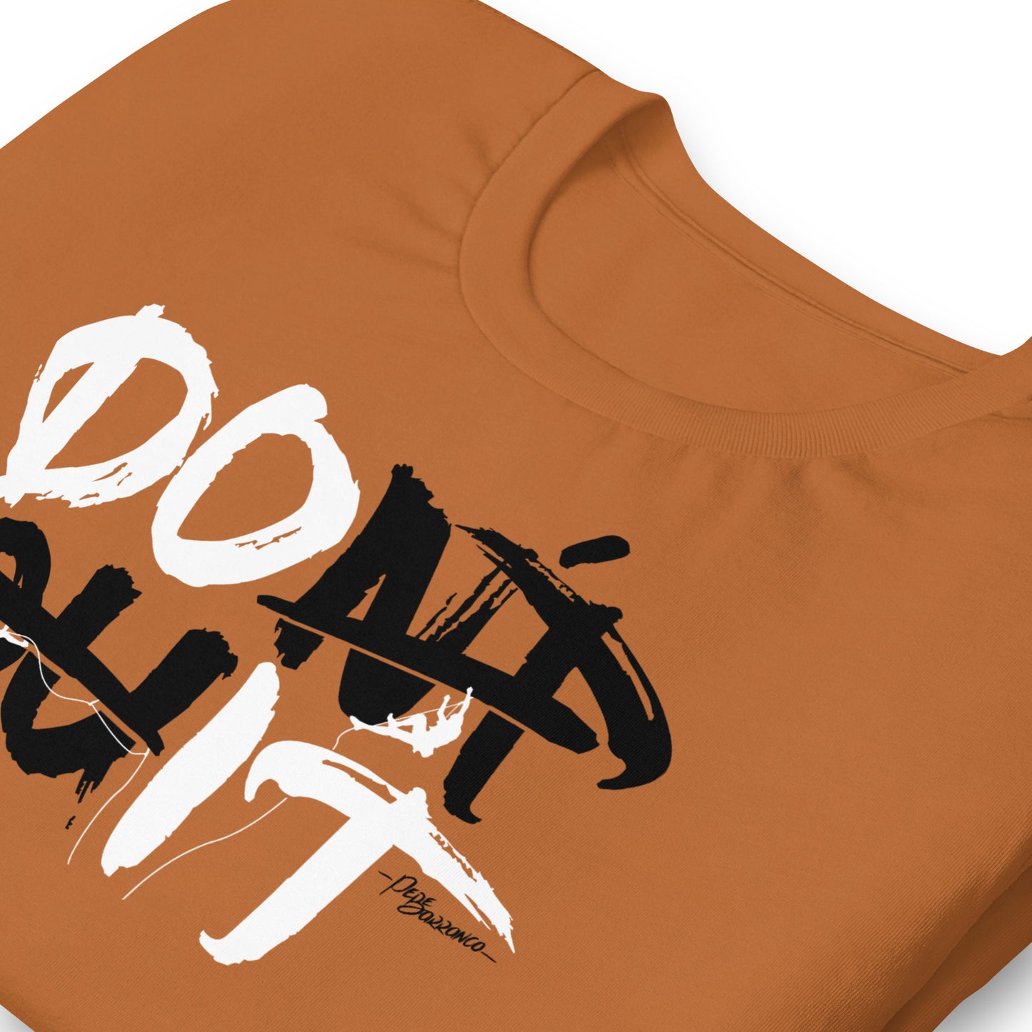 Camiseta "DON'T QUIT"