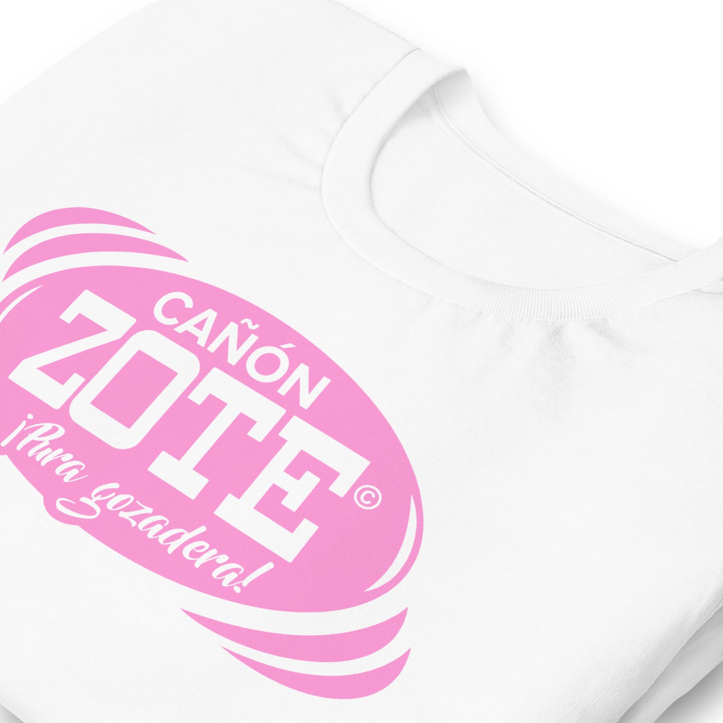 Camiseta "CañónZOTE"