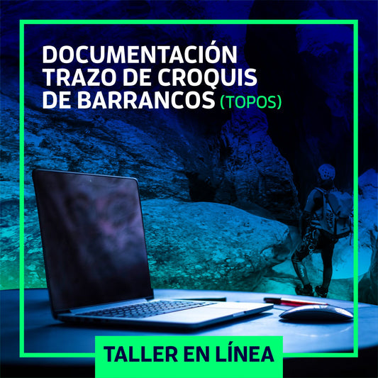 Taller en línea DOCUMENTACIÓN Y TRAZO  DE CROQUIS DE BARRANCOS / Canyons.mx
