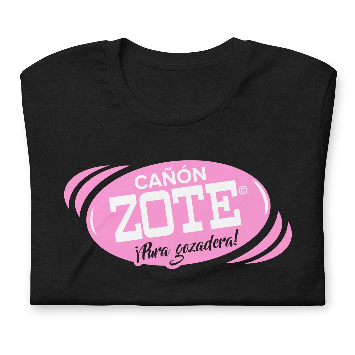 Camiseta "CañónZOTE"